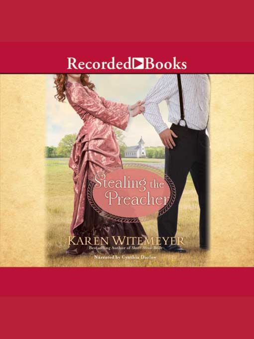 Title details for Stealing the Preacher by Karen Witemeyer - Wait list